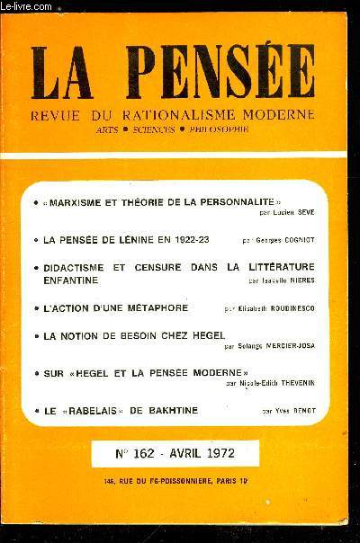 La pense - nouvelle srie n 162 - Marxisme et thorie de la personnalit, postface de la deuxime dition franaise par Lucien Sve, Quelques orientations de la pense de Lnine en 1922-23 par Georges Cogniot, Didactisme et censure dans la littrature