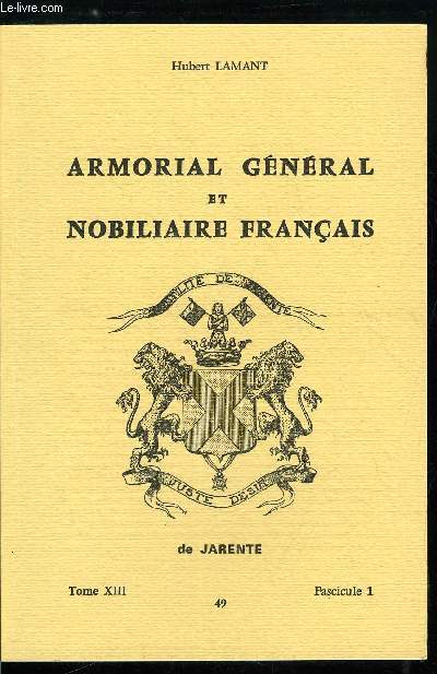 Armorial gnral et nobiliaire franais tome XIII n 49 - Diodai  Dixmude (Diodati, Diode, Diois, Dion, Dionis, Dionisio, Dionne, Dionneau, Dioque, Dior, Diot, Diotte, Diouguel, ...)