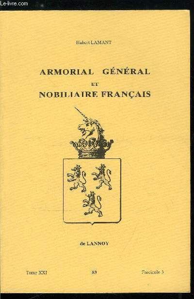 Armorial gnral et nobiliaire franais tome XXI n 83 - Dumorey  Dumoustier - Dumorey, Du Mortier, Du Motet, Dumothey, Du Mottay, Du Moucel, Dumouchel, Dumoulin, ...)