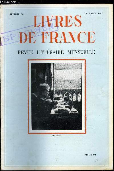 Livres de France n 5 - Le souvenir de Colette par Grard Baur; Hommage a Colette par Andr Gide, Colette parle par Jean Cocteau, Marcel Proust par Colette, Bibliographie des oeuvres de Colette, Andr Billy vous donne son opinion sur quelques nouveauts