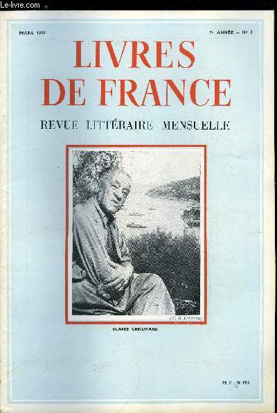 Livres de France n 3 - Blaise Cendrars par Paul Vialar, Iles, pome de Blaise Cendrars, Hier comme aujourd'hui par Paul Gilson, Hotel Gloria par Blaise Cendrars, Les oeuvres de Blaise Cendrars, Analyse des derniers ouvrages parus par Armand Rio