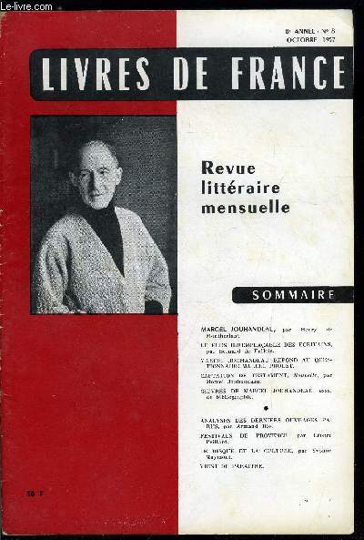 Livres de France n 8 - Marcel Jouhandeau par Henry de Montherlant, Le plus irremplaable des crivains par Bernard de Fallois, Marcel Jouhandeau rpond au questionnaire de Marcel Proust, Captation de testament par Marcel Jouhandeau, Oeuvres de Marcel