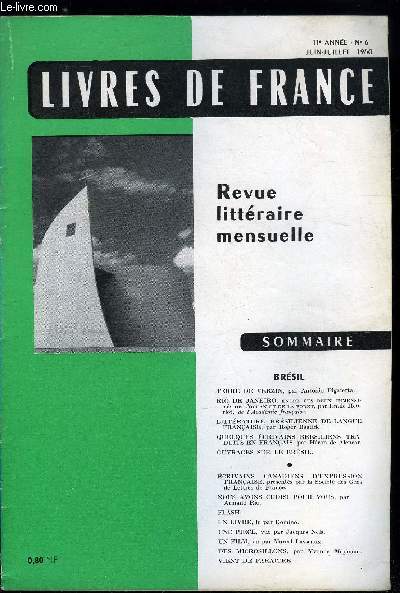 Livres de France n 6 - Terre de Verzin par Antonio Pigafetta, Rio de Janeiro, entre ces deux immensits de l'ocan et de la fort par Emile Henriot, Littrature brsilienne de langue franaise par Roger Bastide, Quelques crivains brsiliens traduits