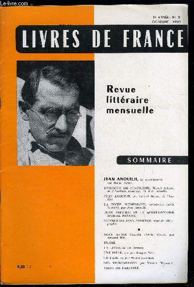 Livres de France n 8 - Jean Anouilh, le mystrieux par Marcel Aym, Dialogue de confrres, Marcel Achard et Jean Anouilh, Jean Anouilh par Gabriel Marcel, La foire d'Empoigne, mlodrame indit par Jean Anouilh, Jean Anouilh et le questionnaire Marcel