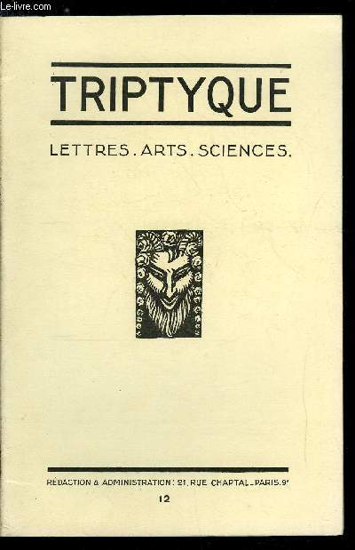 Triptyque n 12 - Paul Claudel par Jean Cabanel, Verlaine - la route interrompue par Paul Claudel, Une heure chez le professeur Ch. Richet par le Dr Loup, Henri Matisse par Andr Paulin