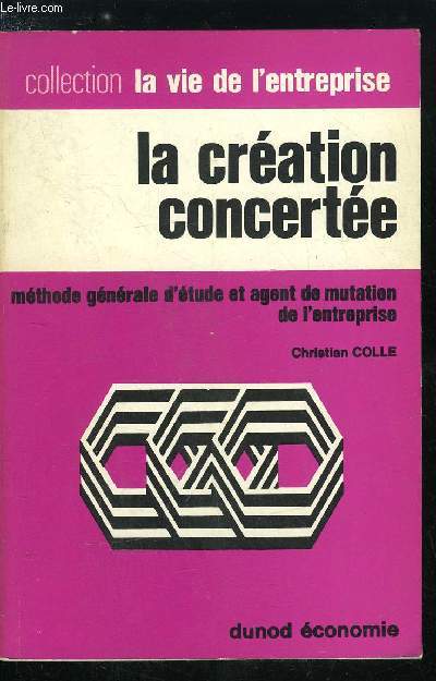 La vie de l'entreprise n 79 - La cration concerte - L'analyse de la valeur de L.D. Miles, Les origines, Objectif de dfinition, La notion de valeur, La dmarche fondamentale, Les prceptes de la mthode, Le plan de travail, Une recherche