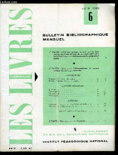 Les livres n 6 - Littrature : romans, contes et nouvelles, Posie, thatre, textes littraires, Sciences humaines : histoire, gographie, philosophie, pdagogie, Sciences : sciences physiques, mathmatiques et techniques, Sciences naturelles et mdecine