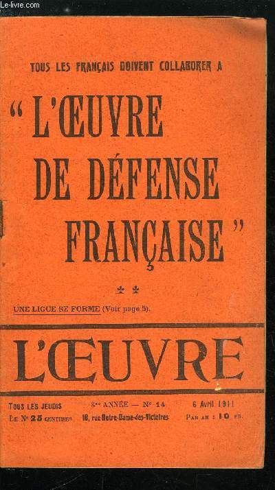 L'oeuvre n 14 - Paris, ville trangre, 500.000 trangers, juifs ou mtques, L'oeuvre de dfense franaise, Les juifs contre l'oeuvre - Carence par Robert de Jouvenel, Placet par Gustave Try, Le colosse de Rhodes par Robert de Jouvenel, Un scnario