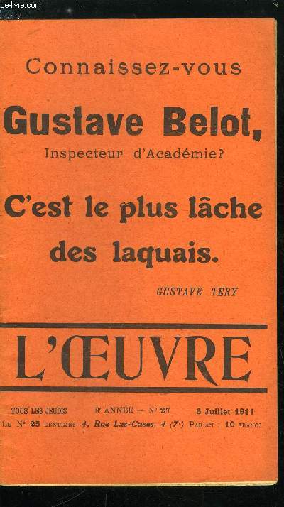 L'oeuvre n 27 - Simple appendice au bottin du favoritisme - comment on arrive, Du coup, Notes et fausses notes par Jean Drault, Ou allons nous ? Au Roi ? A l'Empereur ? ou vers la 4e Rpublique ?, A propos de danse