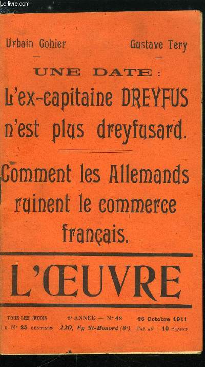 L'oeuvre n 43 - Les magistrats font des excuses par Urbain Gohier, Lettre ouverte a M. Alfred Dreyfus abonn au Gaulois, Les allemands chez nous, Le gnral Chand d'Vin, Lettre d'un Magistrat