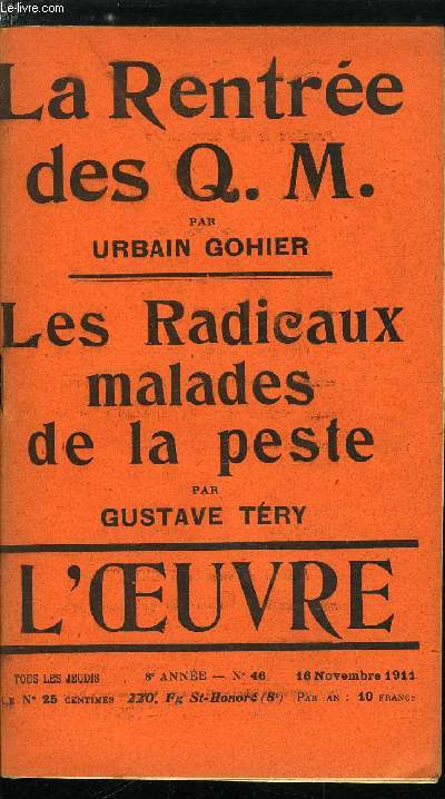 L'oeuvre n 46 - Chez les quinze mille par Urbain Gohier, Les radicaux malades de la Peste par Gustave Try, Les allemands chez nous - la vrit sur le scandale des poudres