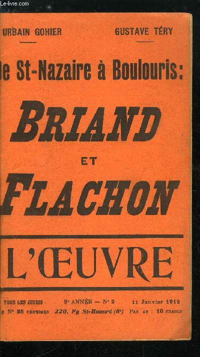 L'oeuvre n 2 - De St-Nazaire a Boulouris : Briand et Flachon par Gustave Try, Nos grands dignitaires chez Bamboula, Un silence accablant, La fort de Montmorency ou la fodalit sous la Rpublique par Urbain Gohier, Le rveil d'Urbain Gohier jug