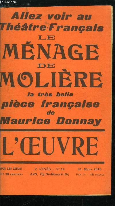 L'oeuvre n 12 - Le mnage de Molire par Maurice Donnay par Gustave Try, Les bons Mtques par G.T., Les petits chinois laques et obligatoires par Mowgli, Bravo, vdrines, Monte-Ghetto, Les ennuis de M. Pams, Le thatre juif