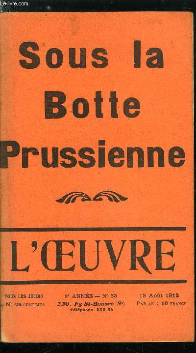 L'oeuvre n 33 - Mon carnet par Urbain Gohier, Le bazar de Mzin par G. de la Fouchardire, L'arme nouvelle par U.G., Les allemands chez nous, L'occupation allemande, Le rgime abject, Les juifs au Mont Saint Michel, Les gabegies de l'Elyse
