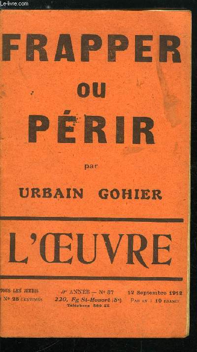 L'oeuvre n 37 - Frapper ou prir par Urbain Gohier, Un grand crivain franais, Un appel aux honntes gens par le docteur Corneille