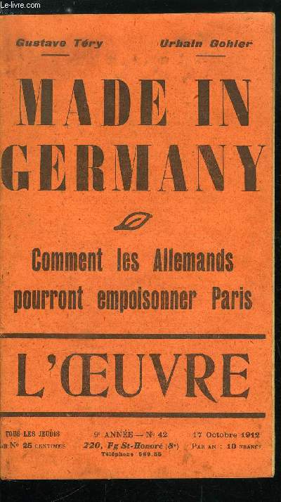 L'oeuvre n 42 - Comment les allemands pourront empoisonner Paris par Urbain Gohier, Quelques dates par G.T., Le petit capitaliste par Jean Drault, Les allemands chez nous - les fourriers de l'invasion, Humour teuton, ouvriers agricoles