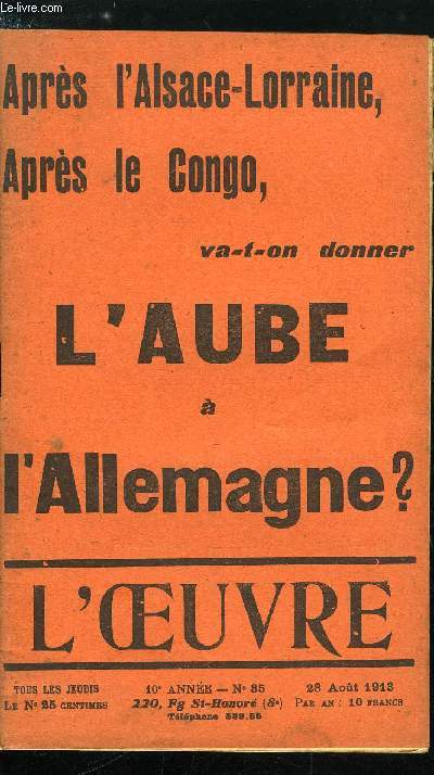 L'oeuvre n 35 - Les enqutes de l'oeuvre, l'aube allemande par Jean Piot, Le scandale du grand air, Tablettes de Pangloss, Eh ben, mon colon par G. de la Fouchardire