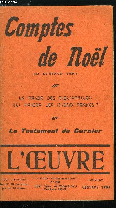 L'oeuvre n 52 - Comptes de Nol par Gustave Try, Querelles de cuistres par G. de la Fouchardire, La mort du lieutenant Garnier par Gabriel Garnier, L'aviation militaire (suite) par Mortimer-Megret, La Joconde et le Juge, Paillettes et Scories