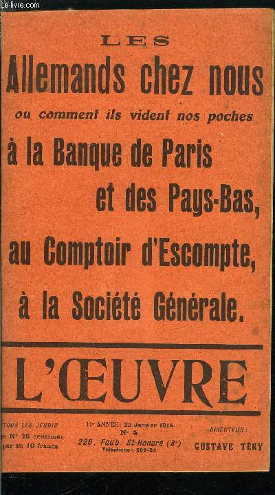 L'oeuvre n 4 - Les Allemands chez nous - du bas de laine au casque a pointe par Gustave Try, Le Trust de la publicit aux mains des Allemands, Lettre a deux confrres par R.J., Les croix des journalistes, Potins et pantins par G. de la Fouchardire