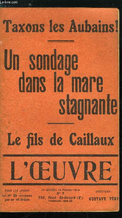L'oeuvre n 7 - Hros et mufles par Gustave Try, Un sondage dans la mare stagnante ou le casier fiscal, Caillaux, fils de Caillaux, Taxons les aubains, La justice aide par les cartomanciennes, Sous la coupole par Franois Lebon