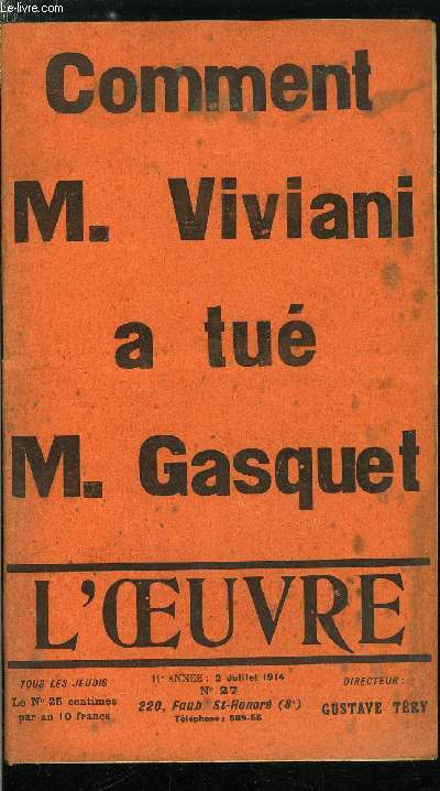L'oeuvre n 27 - Histoire d'un petit crime - la vrit sur la mort de M. Gasquet par Gustave Try, Mditations sur la politique du jour par Robert de Jouvenel, Pour M. Hennion, Le systme de M. Herbaux par Jean Brzoles, Simple calcul, La France
