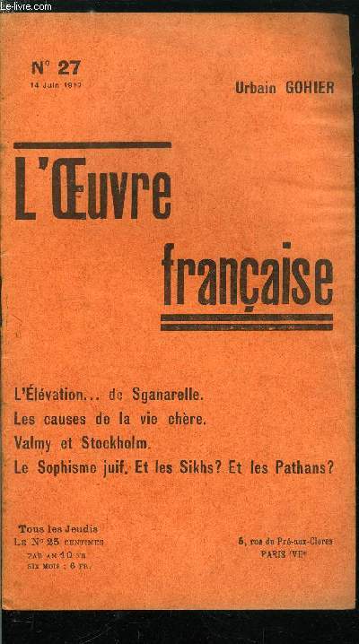 L'oeuvre n 27 - Le sophisme juif, Profiteurs de guerre, L'lvation du thatre de guerre, Le pornographe et les soldats, Les causes de la vie chre, L'ternel dbat, la presse libre ? ou le baillon