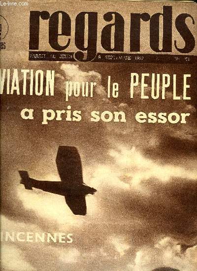 Regards n 191 - Le dragon noir qui fait et dfait les ministres japonais prpare et excute les attentats, La prise de Quinto par Michel Koltzov; Monsieur Antonio par Ludovic Mass, L'aviation populaire a Vincennes, la grandiose fte de Garches