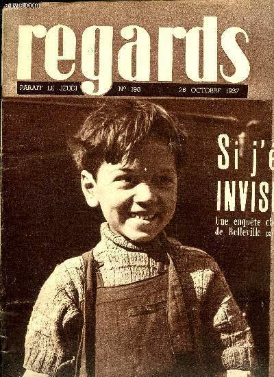 Regards n 198 - Si j'tais invisible, nous disent les coliers de Belleville par Louis Huillier, Devant Saragosse par Jean Alloucherie, Visages de l'U.R.S.S., L'activit secrte des russes blancs, de Gorgulof a Skobline par Petithenry, Le dilemme