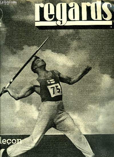 Regards n 244 - En face de la 5e colonne, la scurit de la France exige par Fernand Fontenay, Une des plus belles ralisations syndicales, l'cole des mtallos par Robert Doury, Ceux qui jettent de l'huile sur le feu par F.C. Weiskopf, Eternels battus