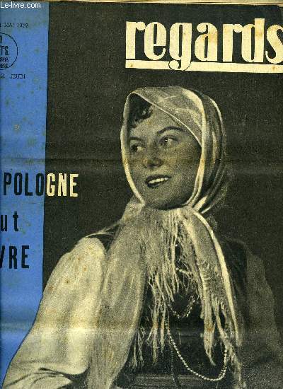 Regards n 278 - Les marchands de peuples restent a l'affut mais la Pologne veut vivre par Michel Franois, Les grands raids de l'aviation sovitique par Jean Yves Besombes, Sur le chemin de la vie, point du jour par C.M., Le premier age par Edith Thomas