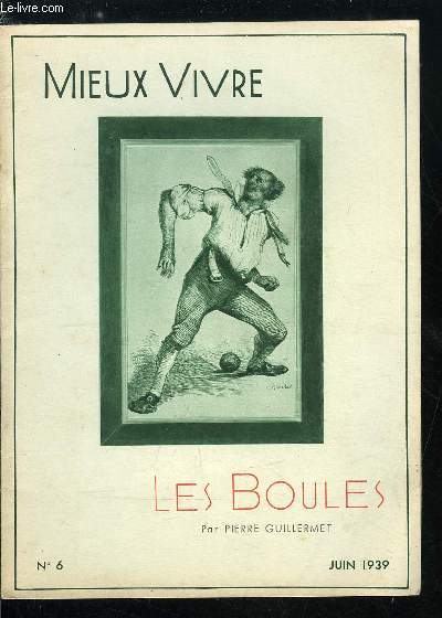 Mieux vivre n 6 - Les boules par Pierre Guillermet