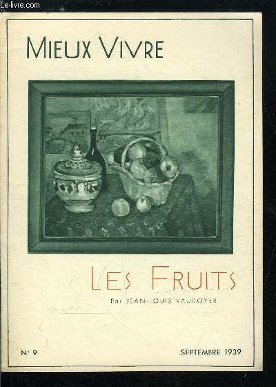 Mieux vivre n 9 - Les fruits par Jean-Louis Vaudoyer