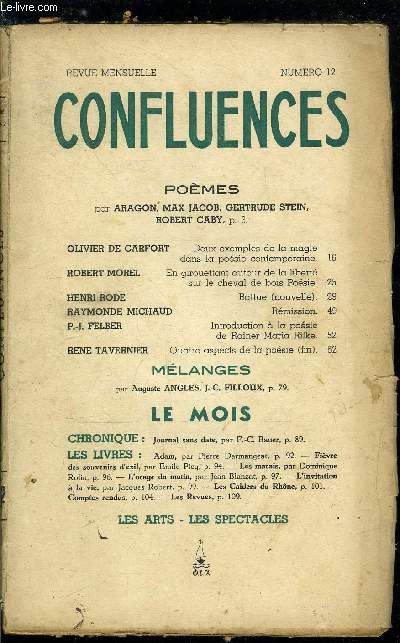 Confluences n 12 - Pomes par Aragon, Max Jacob, Gertrude Stein, Robert Caby, Deux exemples de la magie dans la posie contemporaine par Olivier de Carfort, En girouettant autour de la libert sur le cheval de bois Posie par Robert Morel, Battue