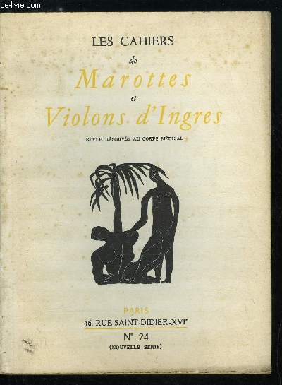 Les cahiers de Marottes et Violons d'Ingres - nouvelle srie - n 24 - Les ex-libris mdicaux contemporains - XI - ex-libris multiples du professeur E. Olivier par le docteur Jean Rousset, Les mdecins peinres et leur salon, A propos du XXVe salon