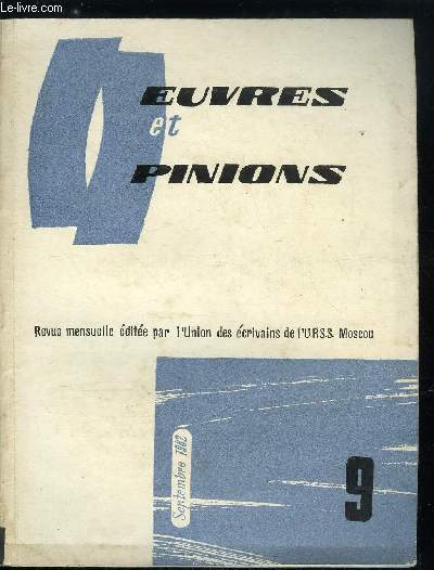 Oeuvres et opinions n 45 - La terre ne s'oublie pas par Vladimir Fomenko, Lettres a une amie de jeunesse par Alexandre Fadeiev, Au cosmonaute par Alexandre Tvardovski, Tania Bibina par Mikhal Korchounov, Philologie tangoute de Nikola Nevski par Nikola