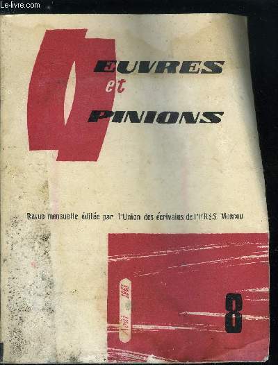 Oeuvres et opinions n 56 - Assemble plnire du Comit Central du P.C.U.S., Discours de Constantin Fedine, Le premier maitre par Tchinguiz Atmatov, Les sommets de la vie par Galina Serebriakova, Les sept filles de la reine par Edouard Chim, Yaroslav