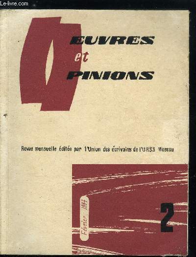 Oeuvres et opinions n 62 - On ne nait pas soldat par Constantin Simonov, Contes pour les grands par Rachel Baumvol, Les pas lgers par Vniamine Kaverine, Alexandre Mjirov par Boris Bobovitch, Age, les glages du Ladoga par Alexandre Mejirov