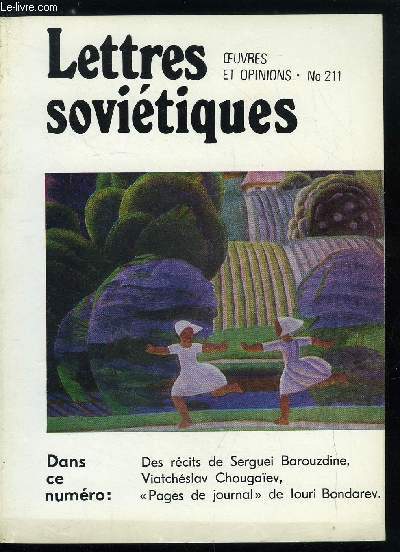 Lettres sovitiques, oeuvres et opinions n 211 - Guorgui Gurassimov prsente Viatchslav Chougaev, Le bac sur la Kirenga par Viatchslav Chougaev, Savva Dangoulov prsente Serguei Barouzdine, La musique, peut tre, les arbres conservent la chaleur