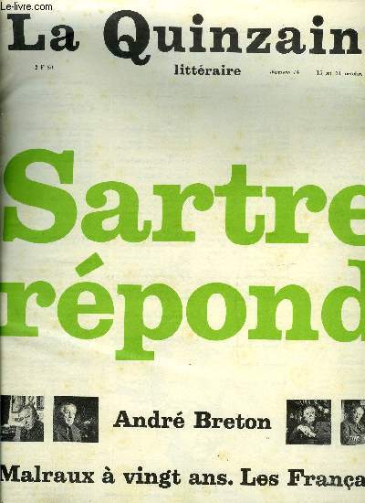 La quinzaine littraire n 14 - Malraux en jeune homme par Maurice Nadeau, Sartre rpond, Fragments d'une confession par Dominique Fernandez, Promesses par Guy Rohou, Sang et mort par Robert Andr, Une passion ncessaire par Georges Pirou, Leiris