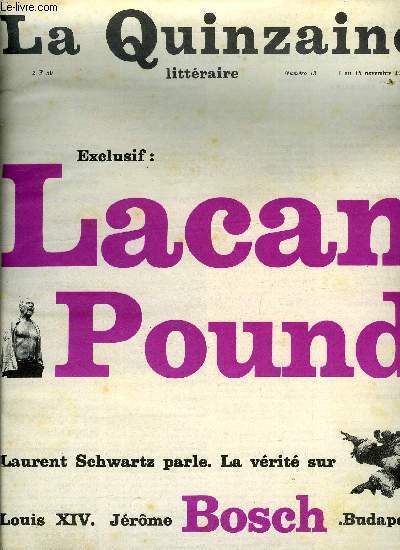 La quinzaine littraire n 15 - Le faux fuyant humaniste par Franois Chatelet, Jacques Lacan : Retour a Freud ?, Trois pomes de Nelly Sachs, traduit par Lionel Richard, Du nihilisme a la parade par Jean Duvignaud, Ezra Pound : une leon de littrature