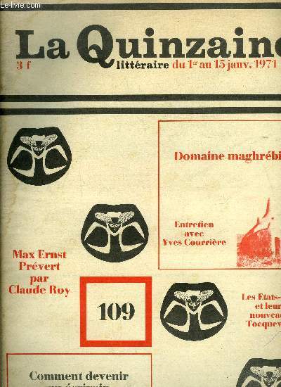 La quinzaine littraire n 109 - Un coup de maitre par Maurice Nadeau, La fin des temps par Georges Nivat, Patrick White par Claude Bonnefoy, Paul Ritchie par Jean Gaugeard, Le dernier Durrell par Anne Fabre Luce, Domaine maghrbin par Michel Cote, Yves