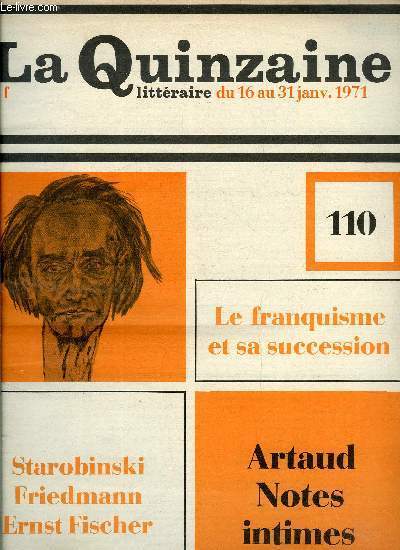 La quinzaine littraire n 110 - La relation critique par Dominique Fernandez, Somnambule du soleil par Hector Bianciotti, Au bord de l'Irtych par Yolande Caron, La toile d'araigne par Claude Bonnefoy, L'aveugle au pistolet par Jean Wagner, L'homme