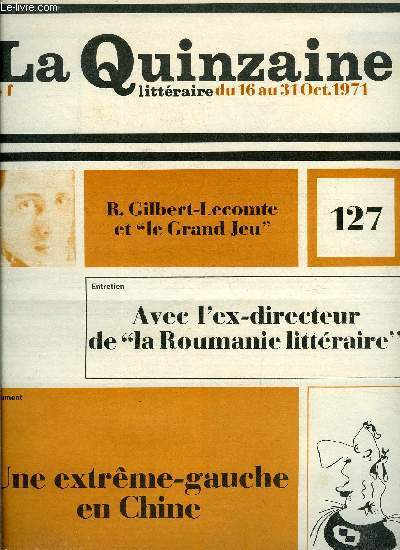 La quinzaine littraire n 127 - La vie vite par Claude Bonnefoy, Abraham de Brooklyn par Alain Clerval, Mchamment les oiseaux par Jean Gaugeard, La cinquime saison par Christiane Baroche, La mmoire verticale, Parle ou meurs, Un passager de l'occident