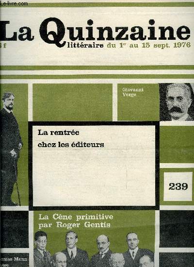 La quinzaine littraire n 239 - Nouvelles siciliennes par Jean Nol Schifano, Les exigences du jour par Georges Arthur Goldschmidt, La geste de l'employ par Jean Baptiste Mauroux, Tlex n 1 par Hector Bianciotti, Rouge Grenade par Christiane Baroche