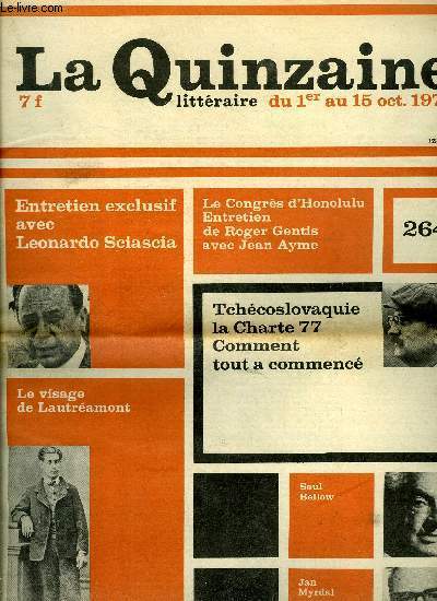 La quinzaine littraire n 264 - Sciascia nous parle de son oeuvre de ses rapports avec les communistes, de la situation morale et politique de l'Italie par Ferdinando Scianna, Mlant l'histoire a la confidence Marguerite Yourcenar continue de remonter