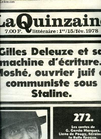 La quinzaine littraire n 272 - Se brancher sur la machine Deleuze par Maurice Nadeau, Mosh de Zamosc ouvrier juif et communiste par Roger Dadoun, La solitude du diplomate de fond par Jean Chesneaux, Une hrone de la belle poque par Gilles Lapouge