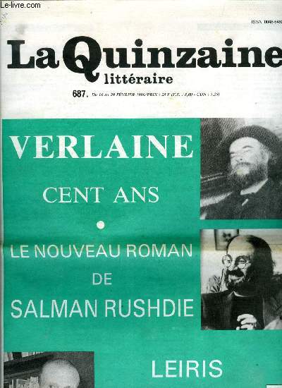 La quinzaine littraire n 687 - Un roman foisonnant de Salman Rushdie par Pierre Pachet, Michel Leiris en Afrique par Maurice Nadeau, Goubert, le Goff et le concept par Robert Bonnaud, Mmoires intrieures par Anne Thbaud, La rebelle par Liliane Hasson