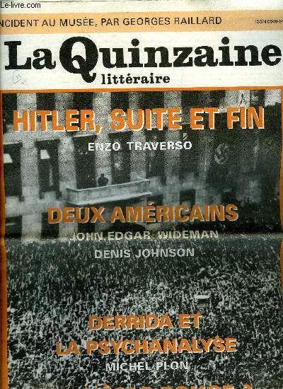 La quinzaine littraire n 795 - Une tempte de vide tourbillonnant par Andr Bleikasten, Les morts et les morts par Sophie Vallas, Histoire d'une marie par Philippe Barrot, Des gens dans leur contexte par Agns Vaquin, Ce n'est pas, hlas ! Un roman