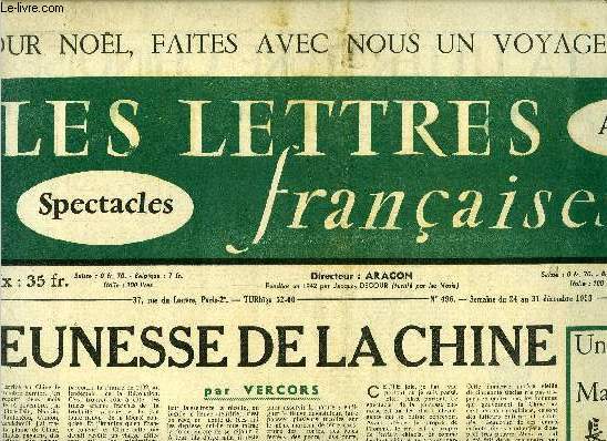 Les lettres franaises n 496 - Jeunesse de la Chine par Vercors, Cela s'appelle l'aurore par Claude Roy, La premire traduction franaise d'un chef d'oeuvre du thatre moderne chinois, la scne de la conspiration, Chine par Pablo Neruda, Chou Yan, pote