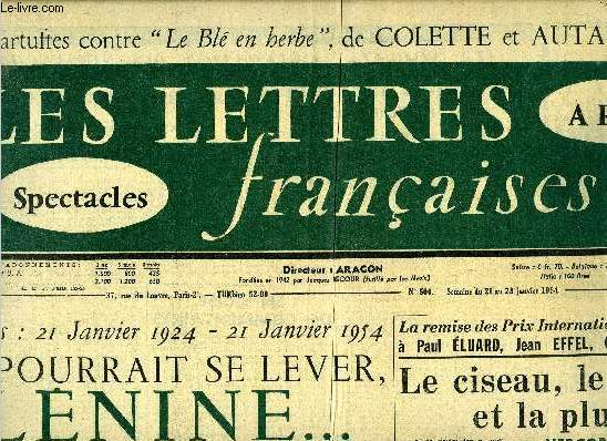 Les lettres franaises n 500 - 30 ans : 21 janvier 1924-21 janvier 1954, il pourrait se lever Lnine par Charles Dobzynski, Gricault et Delacroix ou le rel et l'imaginaire par Aragon, La remise des prix internationaux de la paix a Paul Eluard, Jean